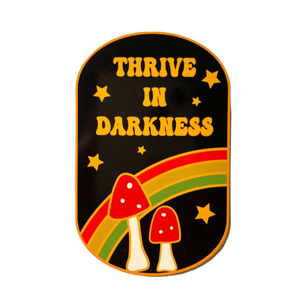 Thrive in Darkness Mushroom Retro Vinyl Sticker