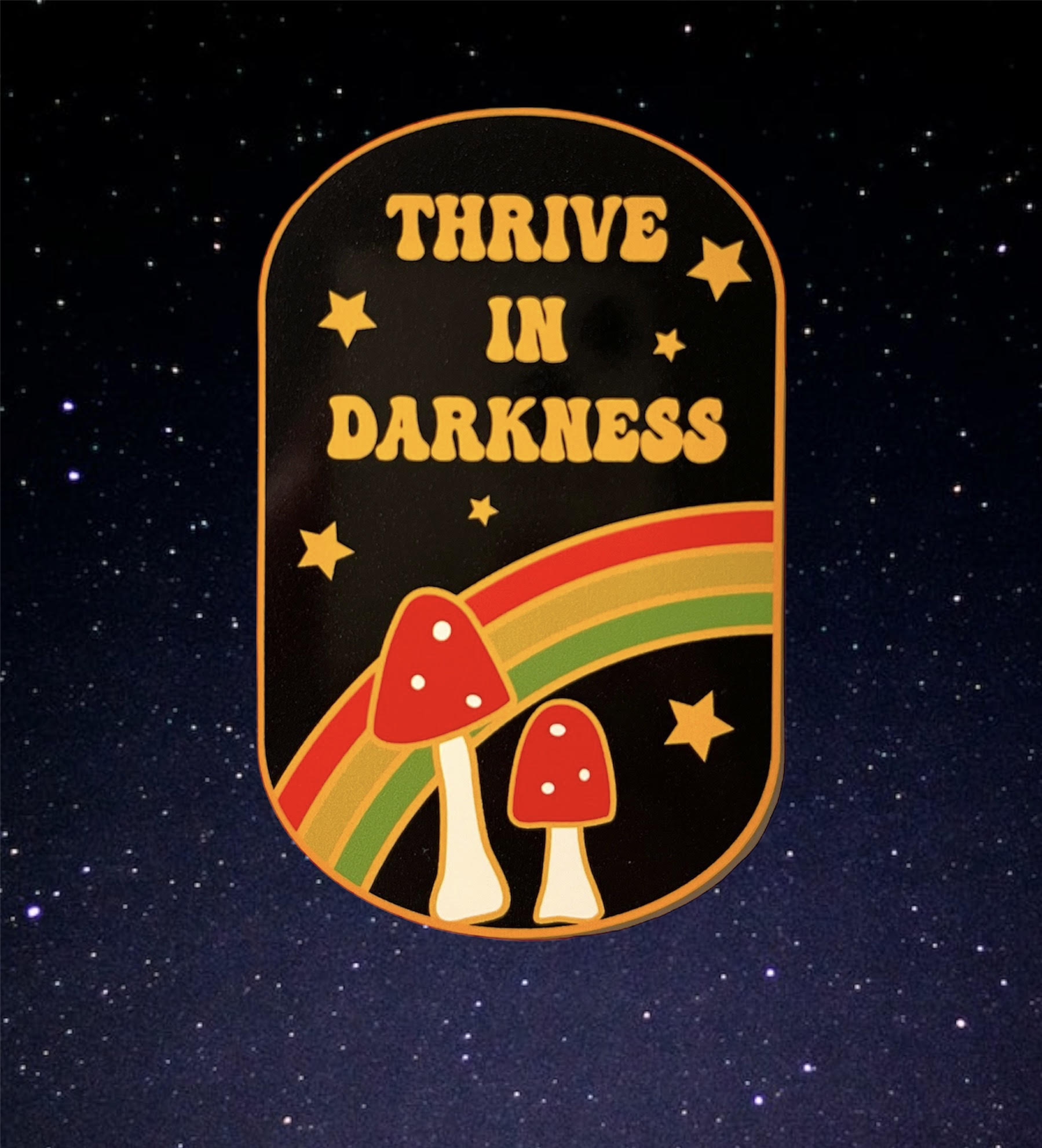 Thrive in Darkness Mushroom Retro Vinyl Sticker