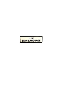 I Use Sign Language SMALL SIZE PIN 1.5 Inch Enamel Pin