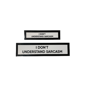 I Don't Understand Sarcasm Communication Vinyl Stickers Set of 2