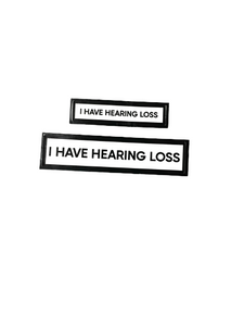 I Have Hearing Loss Communication Vinyl Stickers Set of 2