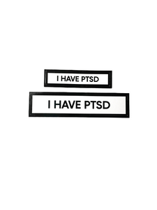 I Have PTSD Vinyl Stickers Set of 2