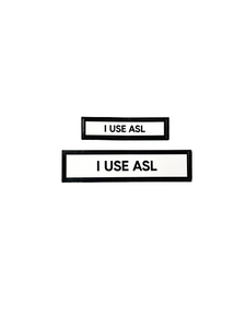 I Use ASL Communication Vinyl Stickers Set of 2