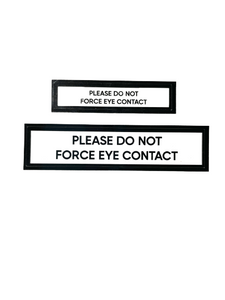 Please Do Not Force Eye Contact Communication Vinyl Stickers Set of 2