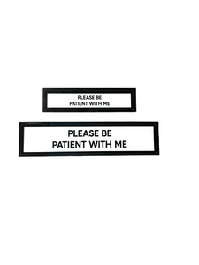Please Be Patient With Me Communication Vinyl Stickers Set of 2