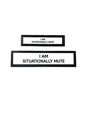 I Am Situationally Mute Communication Vinyl Stickers Set of 2