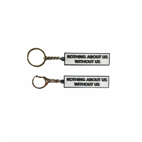 Nothing About Us Without Us Keychain, Activism Keychain, Diversity Keychain, Acceptance PVC Keychain