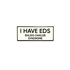 I Have EDS Ehlers-Danlos Syndrome SMALL SIZE 1.5 Inch Enamel Pin