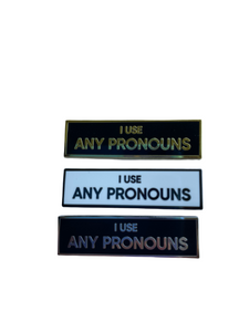 I Use Any Pronouns 1.5 Inch Rectangle Enamel Pin