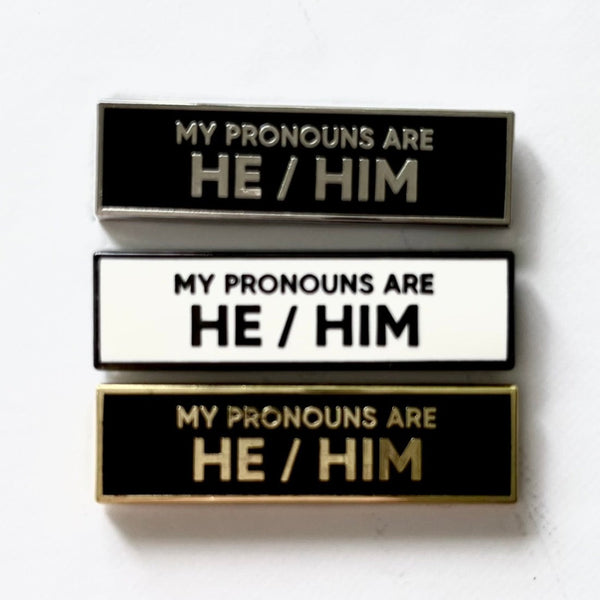 My Pronouns Are He Him 1.5 Inch Rectangle Enamel Pin