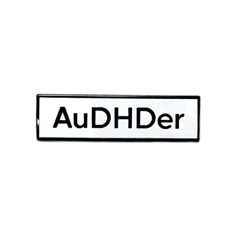 AuDHDer 1.5 Inch Enamel Pin
