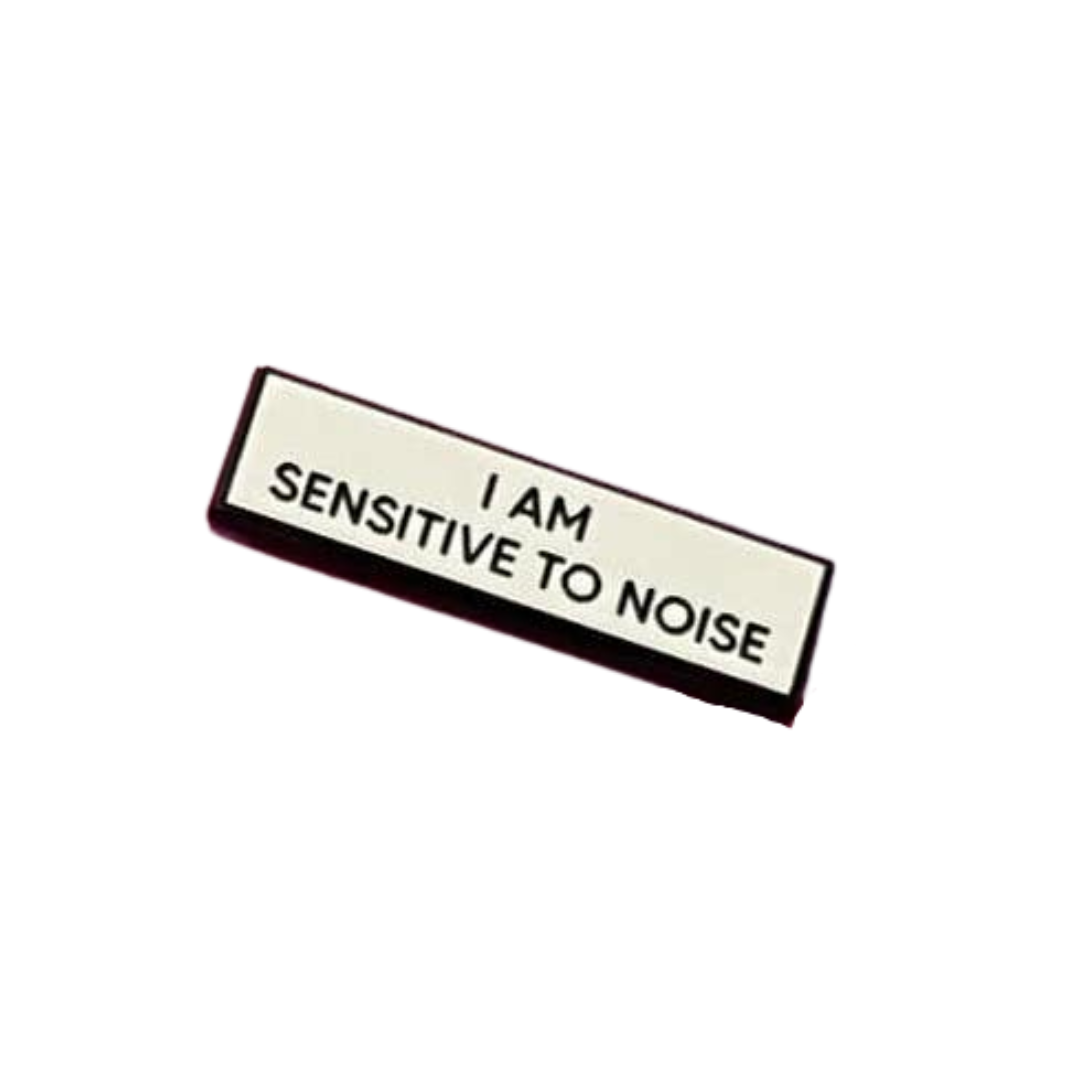 I Am Sensitive To Noise 1.5 Inch Enamel Pin